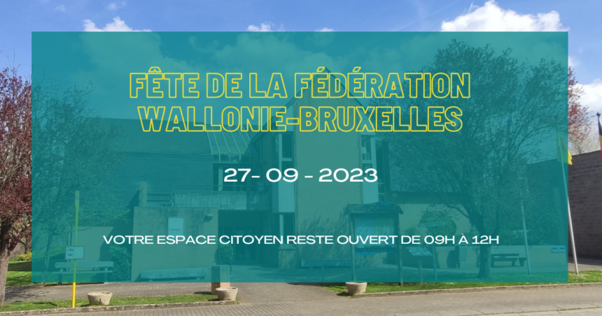 Fête de la Fédération Wallonie Bruxelles : Fermeture des services communaux